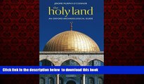 Best book  The Holy Land: An Oxford Archaeological Guide (Oxford Archaeological Guides) BOOOK ONLINE