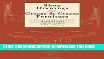 Ebook Shop Drawings for Greene   Greene Furniture: 23 American Arts and Crafts Masterpieces Free