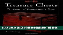 Ebook Treasure Chests: The Legacy of Extraordinary Boxes Free Read