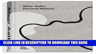 Best Seller Alvar Aalto: Second Nature Free Read