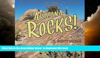Read book  Arizona Rocks!: A Guide to Geologic Sites in the Grand Canyon State [DOWNLOAD] ONLINE