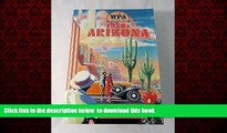 liberty book  The WPA Guide to 1930s Arizona BOOOK ONLINE