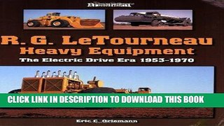 [DOWNLOAD] EPUB R. G. LeTourneau Heavy Equipment: The Electric-Drive Era, 1953-1970 Audiobook Online