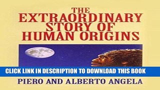 Ebook The Extraordinary Story of Human Origins Free Read