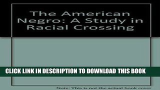Best Seller The American Negro Free Download