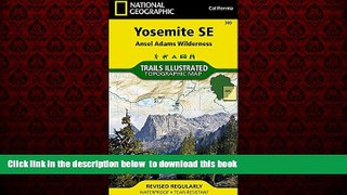 Best book  Yosemite SE: Ansel Adams Wilderness (National Geographic Trails Illustrated Map) BOOK