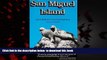 liberty book  San Miguel Island: Santa Barbara s 4th Island West BOOK ONLINE