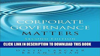 [FREE] Ebook Corporate Governance Matters: A Closer Look at Organizational Choices and Their
