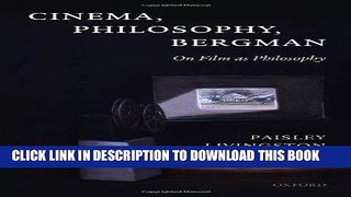 Ebook Cinema, Philosophy, Bergman: On Film as Philosophy Free Read