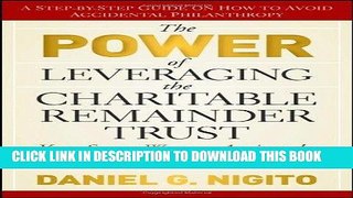 [FREE] Download The Power of Leveraging the Charitable Remainder Trust: Your Secret Weapon Against