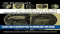 Ebook In Pursuit of Gender: Worldwide Archaeological Approaches (Gender and Archaeology) Free