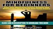 Best Seller MINDFULNESS: Mindfulness for Beginners: Free your Mind from Stress, Anxiety and