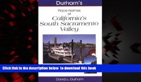 liberty book  California s South Sacramento Valley: Includes Colusa, Sacramento, Sutter, Yuba