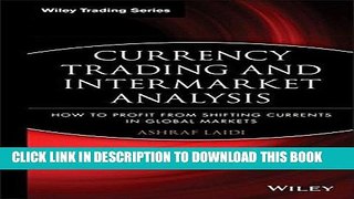 [FREE] Ebook Currency Trading and Intermarket Analysis: How to Profit from the Shifting Currents