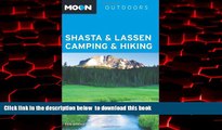 liberty book  Moon Shasta   Lassen Camping   Hiking (Moon Outdoors) BOOOK ONLINE