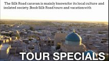 Silk Road Tours and Travel With Bestway Tours & Safaris
