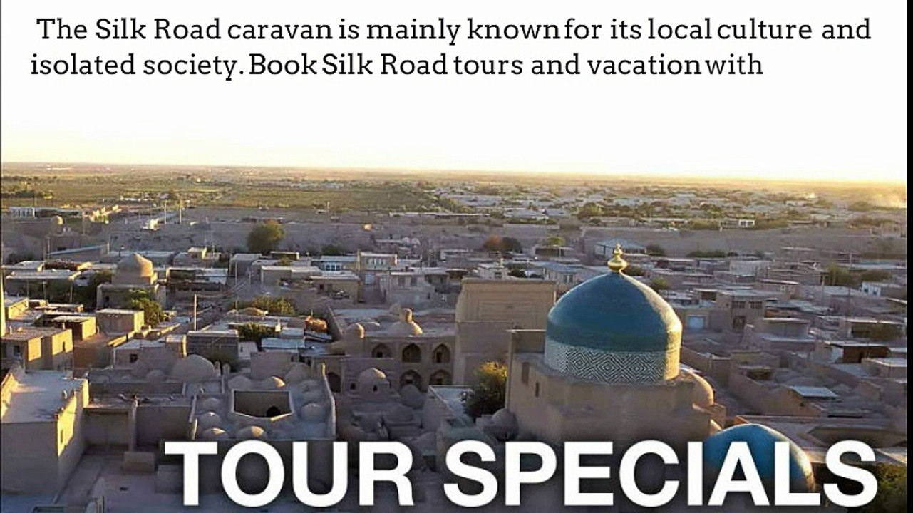 Silk Road Tours and Travel With Bestway Tours & Safaris