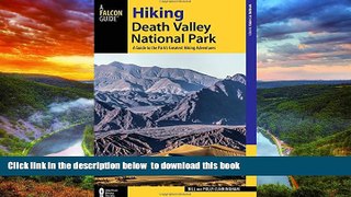 liberty book  Hiking Death Valley National Park: A Guide to the Park s Greatest Hiking Adventures