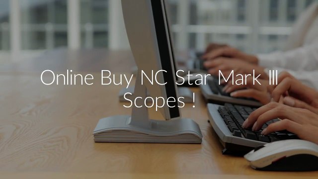 Old Dominion Tactical : NC Star Mark III Scopes