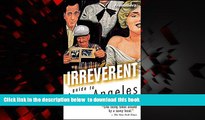 Best books  Frommer s Irreverent Guide to Los Angeles (Irreverent Guides) BOOK ONLINE
