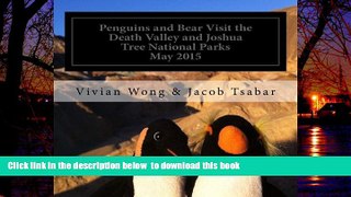 liberty books  Penguins and Bear Visit the Death Valley and Joshua Tree National Parks (The