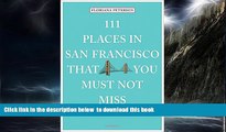 liberty book  111 Places in San Francisco That You Must Not Miss BOOOK ONLINE