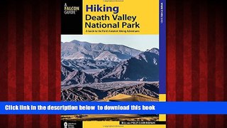 liberty books  Hiking Death Valley National Park: A Guide to the Park s Greatest Hiking Adventures