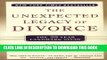 Ebook The Unexpected Legacy of Divorce: The 25 Year Landmark Study Free Read