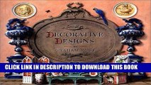Ebook Decorative Designs: Over 100 Ideas for Painted Interiors, Furniture and Decorated Objects