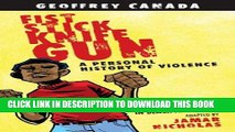 Best Seller Fist Stick Knife Gun: A Personal History of Violence Free Read