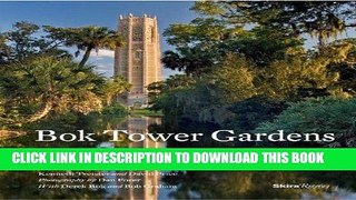 Best Seller Bok Tower Gardens: America s Taj Mahal Free Read