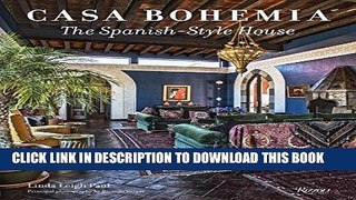 Best Seller Casa Bohemia: The Spanish-Style House Free Read