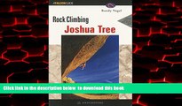 liberty books  Rock Climbing Joshua Tree, 2nd (Regional Rock Climbing Series) BOOOK ONLINE