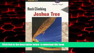 liberty books  Rock Climbing Joshua Tree, 2nd (Regional Rock Climbing Series) BOOOK ONLINE