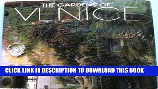 Best Seller The Gardens of Venice Free Read