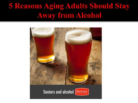5 Reasons Aging Adults Should Stay Away from Alcohol