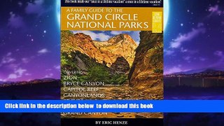 Best books  A Family Guide to the Grand Circle National Parks: Covering Zion, Bryce Canyon,