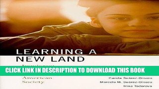 Ebook Learning a New Land: Immigrant Students in American Society Free Read