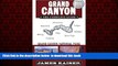 Read book  Grand Canyon: The Complete Guide: Grand Canyon National Park (Full Color Travel Guide)