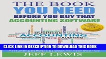 [FREE] Ebook The Book You Need Before You Buy That Accounting Software: How Find, Buy and
