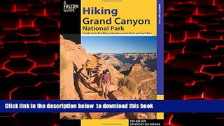 Best book  Hiking Grand Canyon National Park, 3rd: A Guide to the Best Hiking Adventures on the