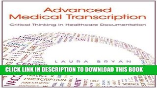 Best Seller Advanced Medical Transcription: Critical Thinking in Healthcare Documentation Free Read