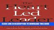 [FREE] Ebook The Heart-Led Leader: How Living and Leading from the Heart Will Change Your