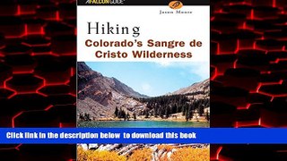 Read books  Hiking Colorado s Sangre de Cristo Wilderness (Regional Hiking Series) BOOOK ONLINE