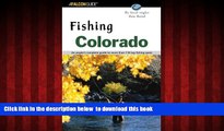 Best books  Fishing Colorado: An Angler s Complete Guide to More Than 118 Top Fishing Spots