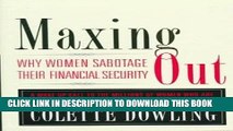 [PDF] Epub Maxing Out: Why Women Sabotage Their Financial Security Full Online