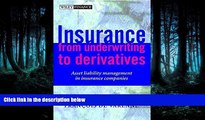 FAVORIT BOOK Insurance: From Underwriting to Derivatives: Asset Liability Management in Insurance