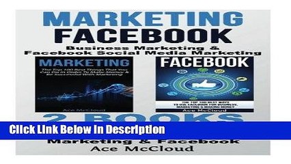 [PDF] Marketing: Facebook: Business Marketing   Facebook Social Media Marketing: 2 Books in 1: