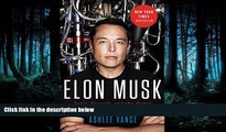 READ THE NEW BOOK Elon Musk: Tesla, SpaceX, and the Quest for a Fantastic Future BOOOK ONLINE