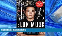 READ PDF [DOWNLOAD] Elon Musk: Tesla, SpaceX, and the Quest for a Fantastic Future BOOOK ONLINE